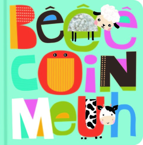 Bêê, coin, meuh !