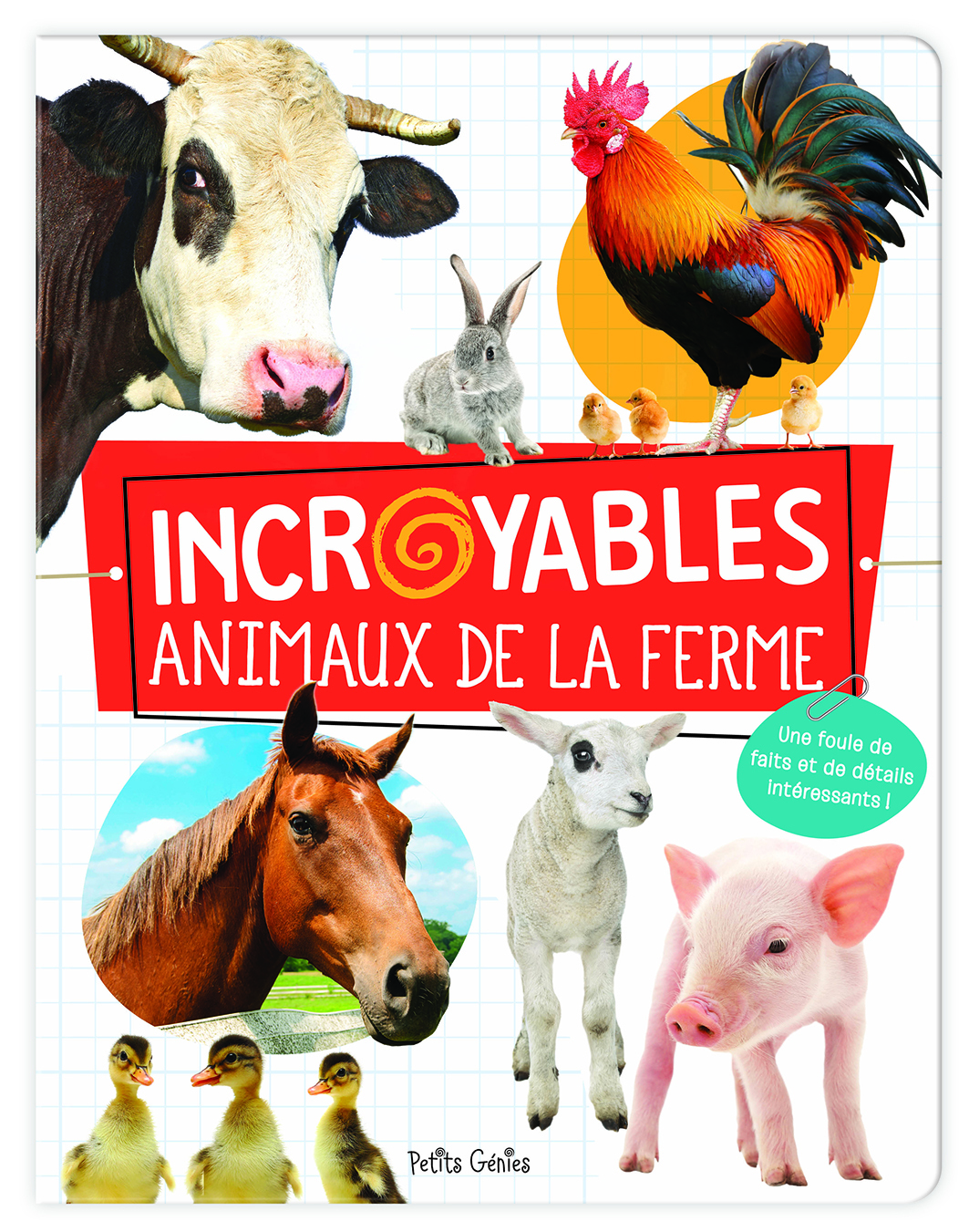 Incroyables animaux de la ferme