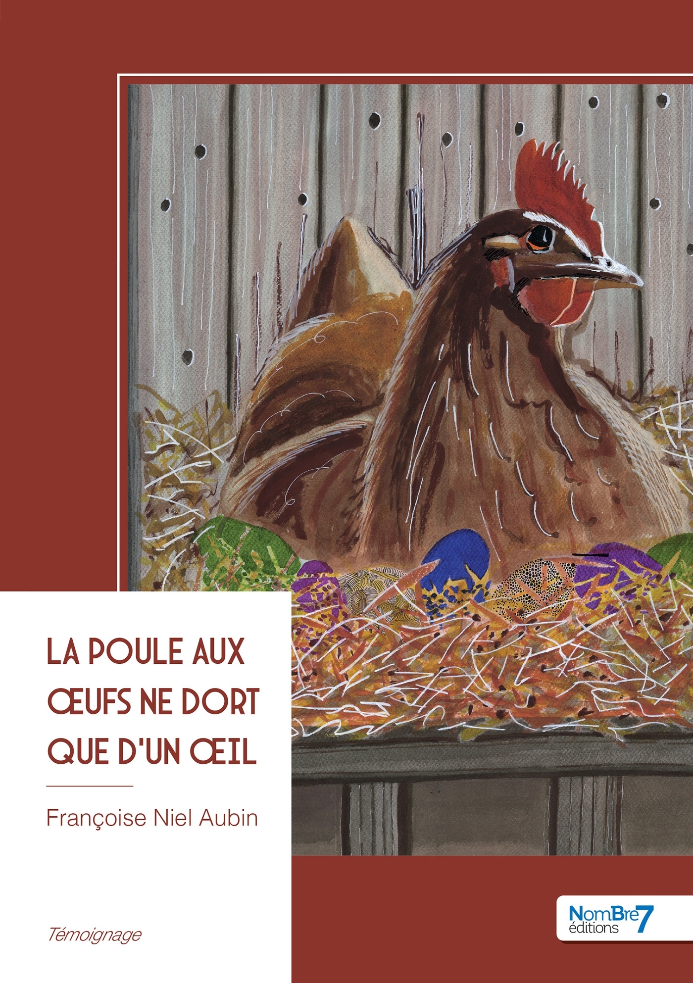 La poule aux oeufs ne dort que d'un oeil