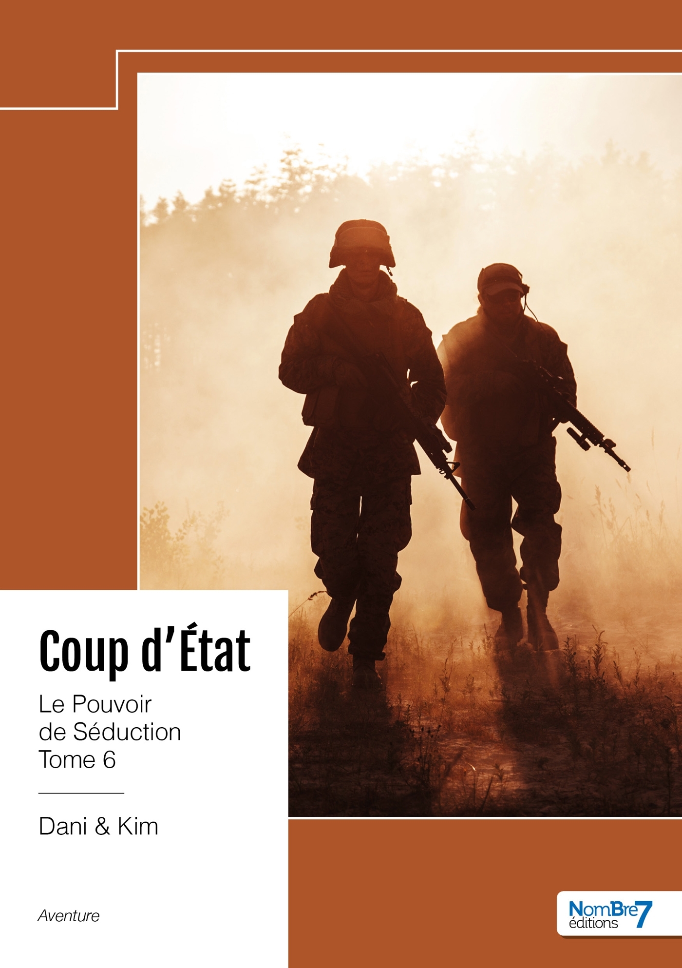 Coup d'État - Le Pouvoir de Séduction - Tome 6