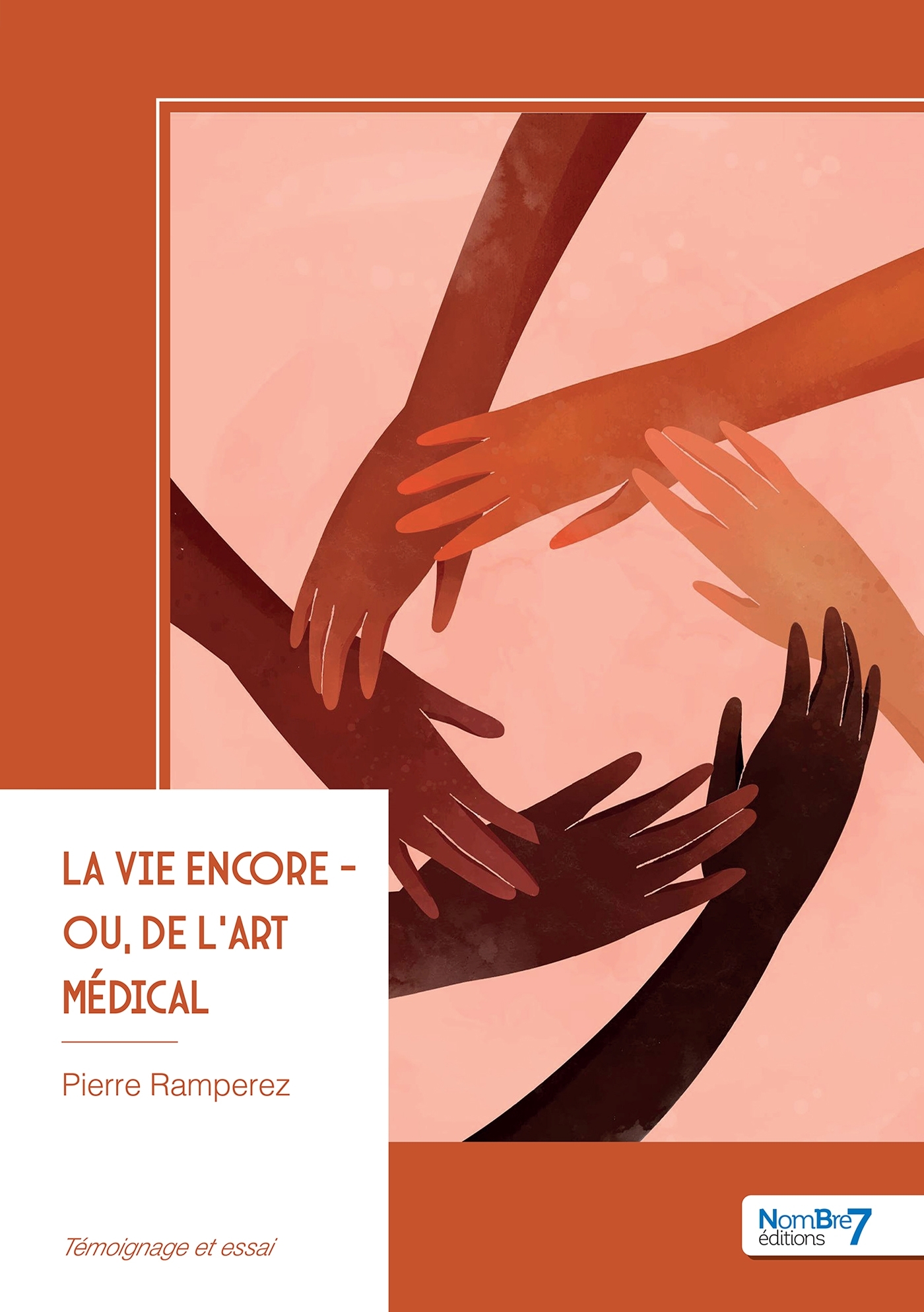 La vie encore - Ou, de l'Art médical