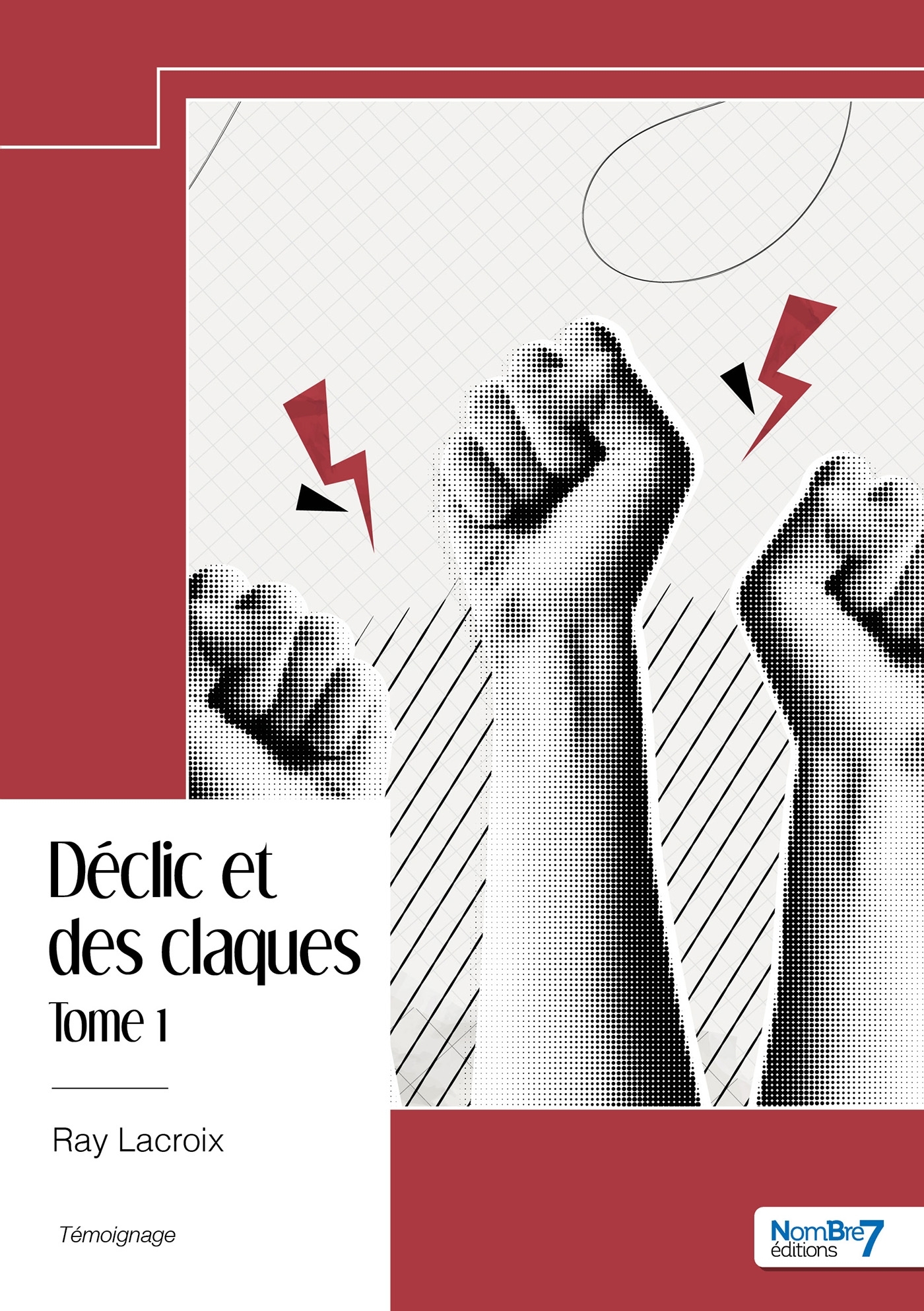 Déclic et des claques  - Tome 1