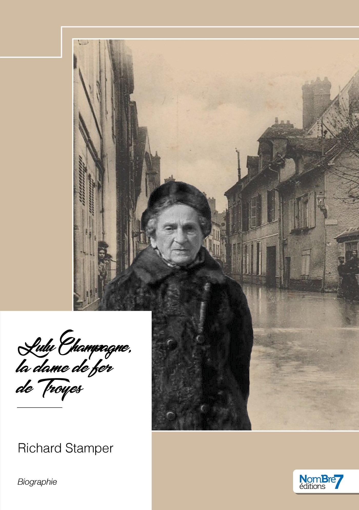 Lulu Champagne, la dame de fer de Troyes