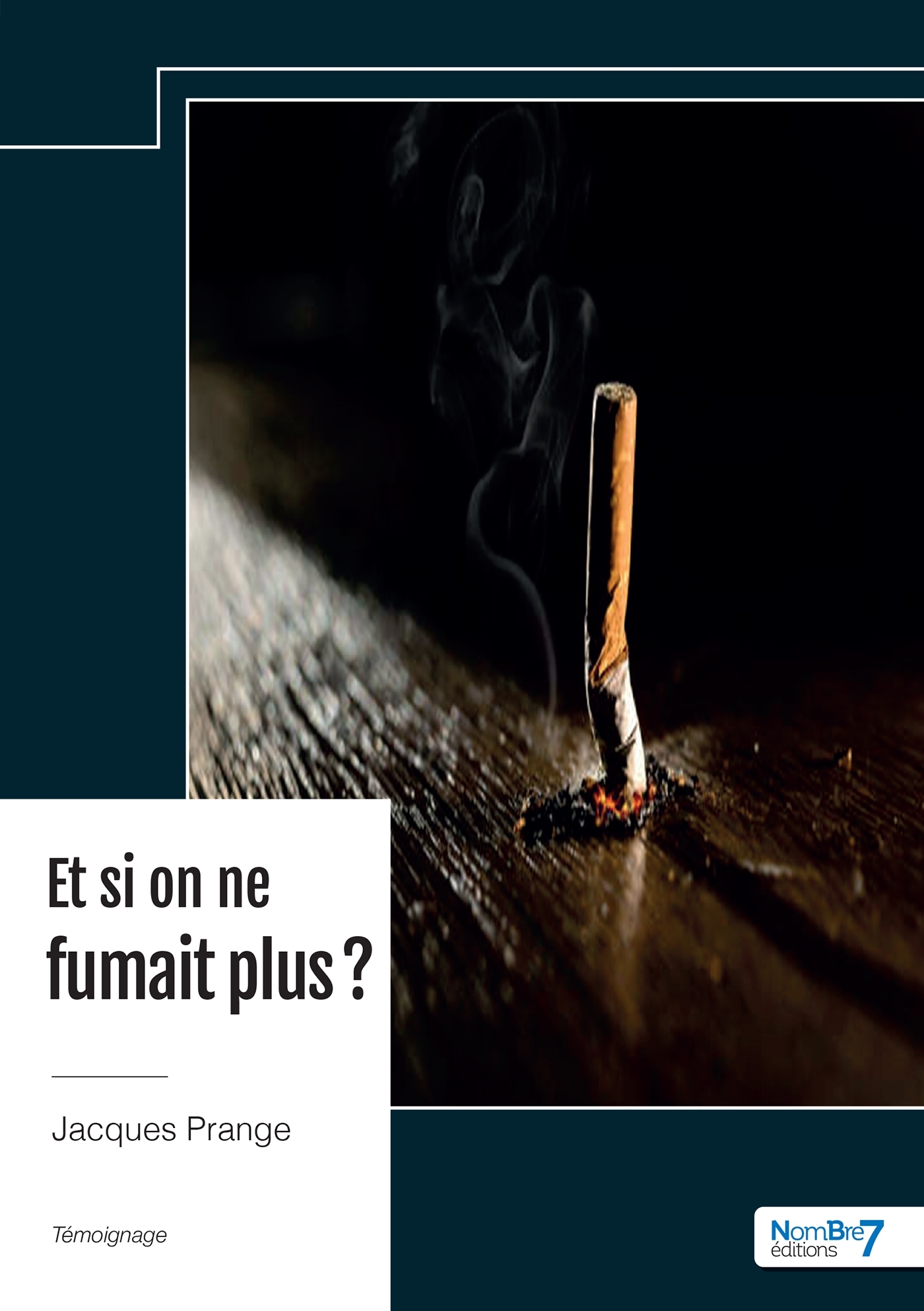 Et si on ne fumait plus ?