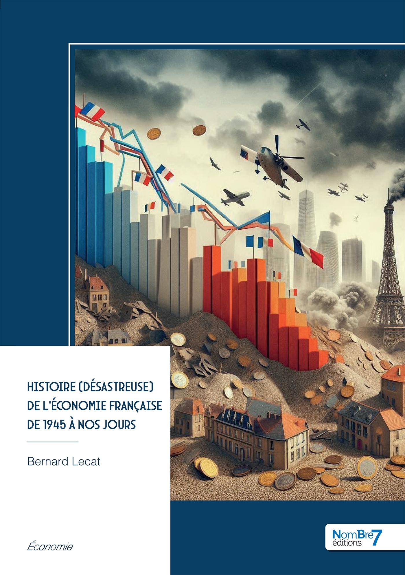 Histoire (désastreuse) de l'économie française de 1945 à nos jours