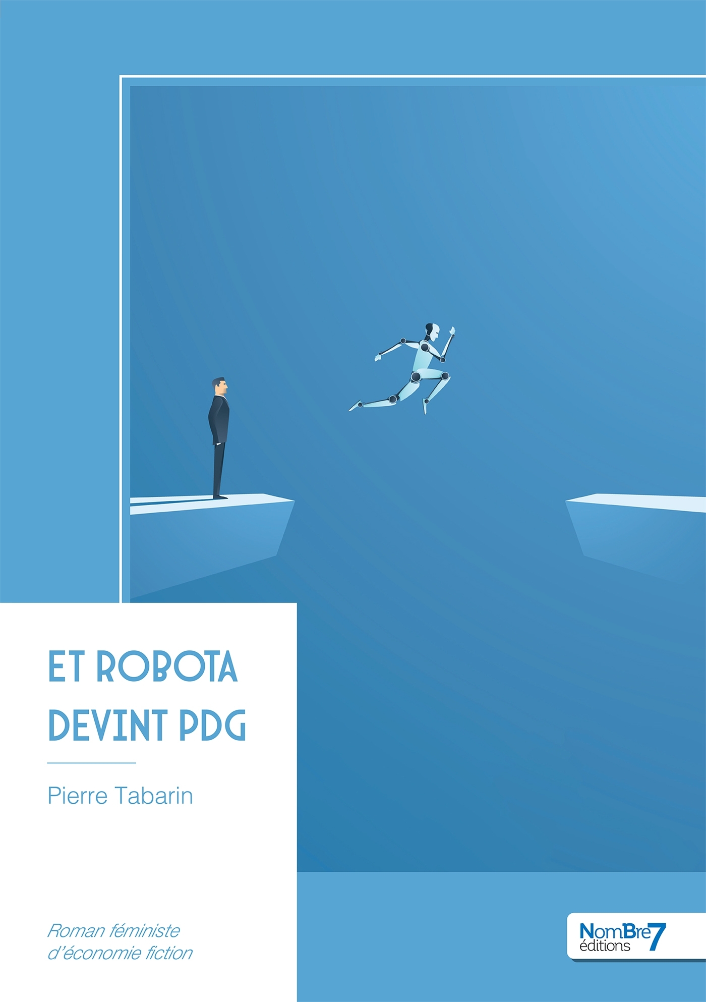 Et Robota devint PDG