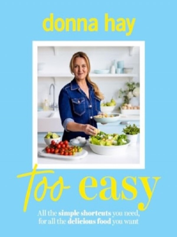 Too Easy: Your new favourite cookbook from the beloved bestselling Australian author of ONE PAN PERFECT and BASICS TO BRILLIANCE