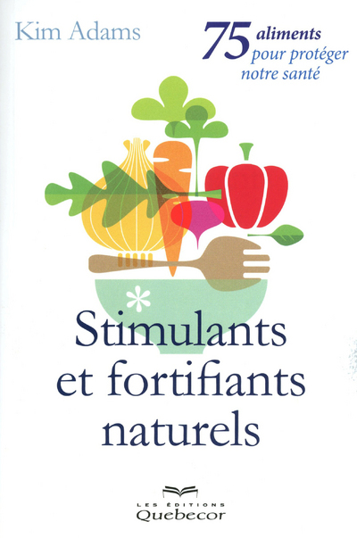 STIMULANTS ET FORTIFIANTS NATURELS