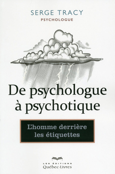 De psychologue à psychotique