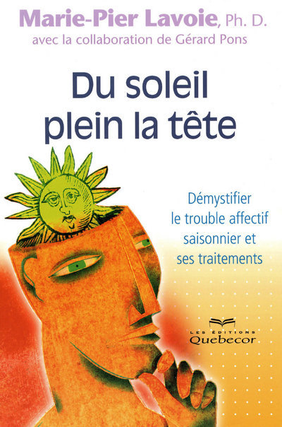 Du soleil plein la tête - Démystifier le trouble affectif saisonnier et ses traitements