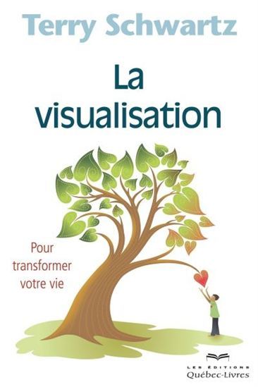 LA VISUALISATION : POUR TRANSFORMER SA VIE 4EME EDITION