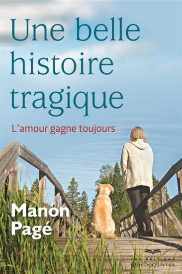 UNE BELLE HISTOIRE TRAGIQUE : L' AMOUR GAGNE TOUJOURS