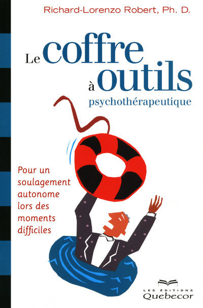 Le coffre à outils psychothérapeutiques - Pour unsoulagement autonome lors des moments difficiles