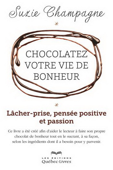 CHOCOLATEZ VOTRE VIE DE BONHEUR