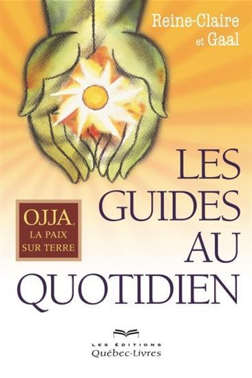 LES GUIDES AU QUOTIDIEN : OJJA, LA PAIX SUR TERRE 2EME EDITION