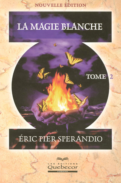 La magie blanche - tome 2