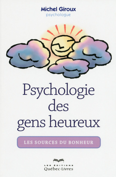 Psychologie des gens heureux 3éme édition