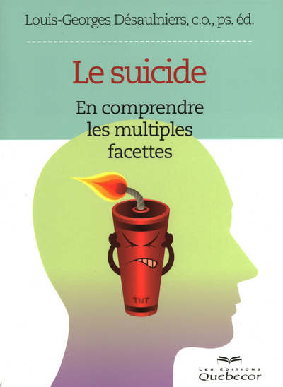 Le suicide - En comprendre les multiples facettes