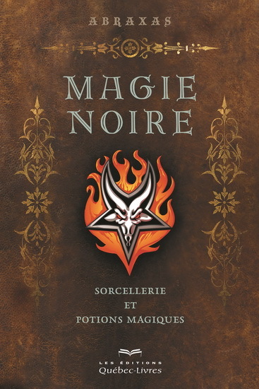 Magie noire - sorcellerie et potions magiques