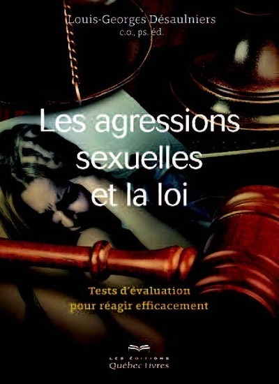 Les agressions sexuelles et la loi