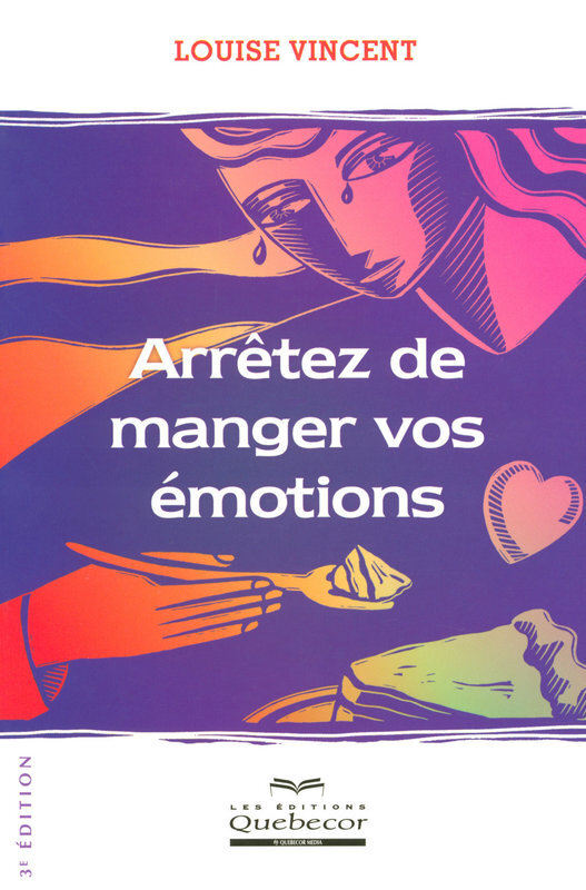 Arrêtez de manger vos émotions 3ED