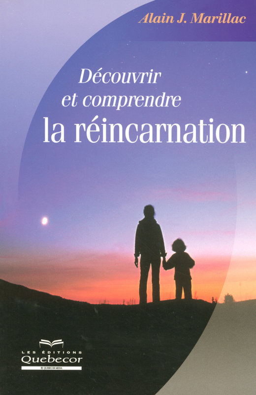 Découvrir et comprendre la réincarnation