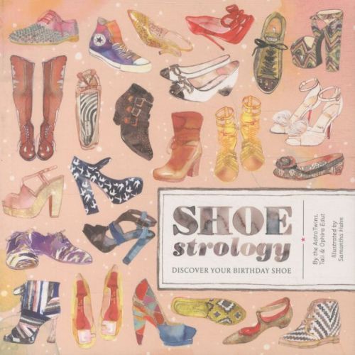 Shoestrology: Discover Your Birthday Shoe