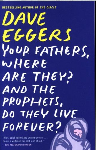 Your Fathers, Where Are They? and the Prophets, Do They Live Forever?