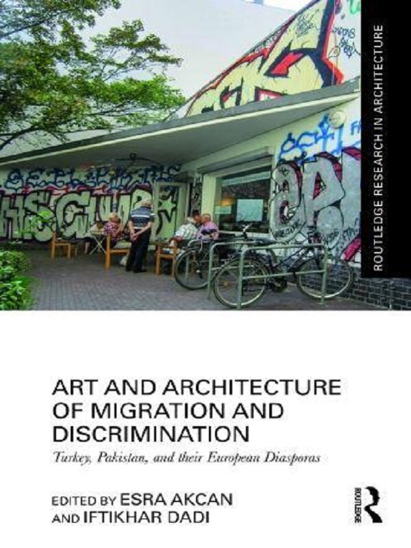 Art and Architecture of Migration and Discrimination