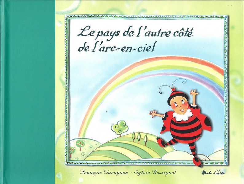 Le pays de l'autre cote de l'arc-en-ciel