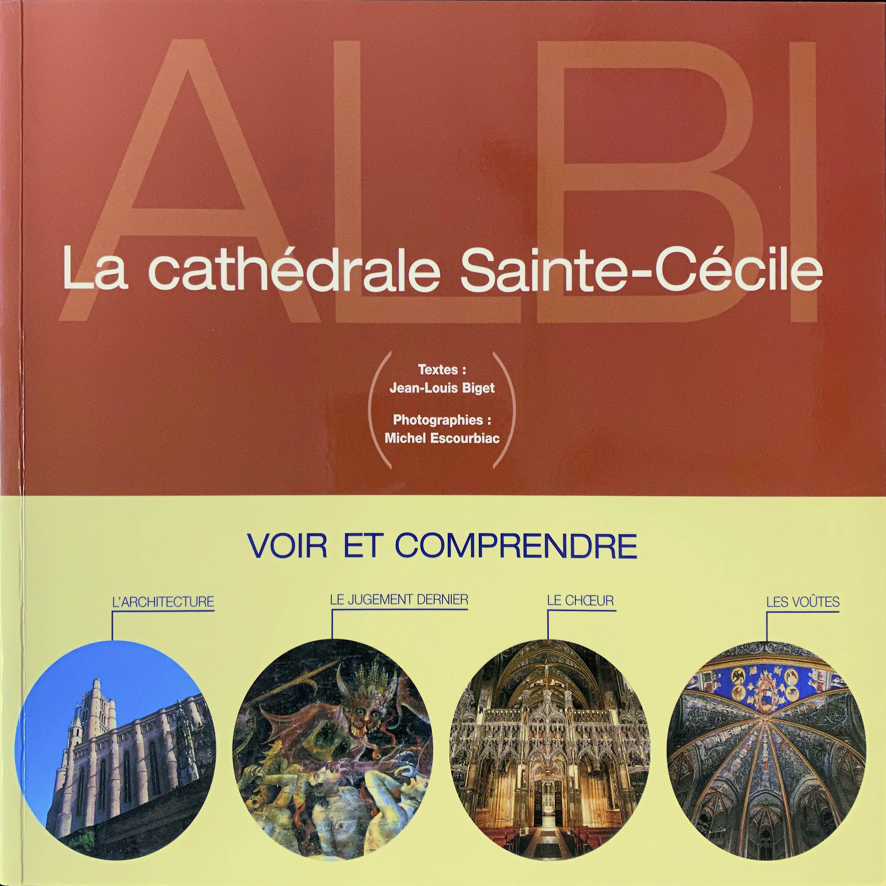 LA CATHEDRALE SAINTE-CECILE ALBI VOIR ET COMPRENDRE