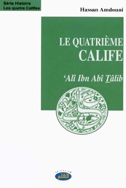 Alî Ibn Abi Talib 4e Calife