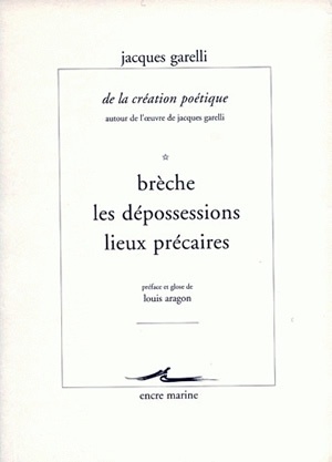 De la création poétique (autour de l'œuvre de Jacques Garelli)
