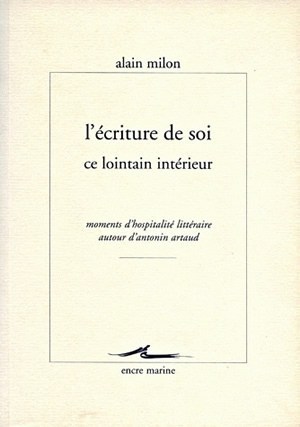 L'Écriture de soi, ce lointain intérieur