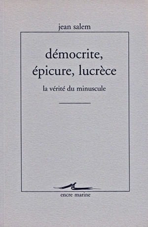 Démocrite, Épicure, Lucrèce