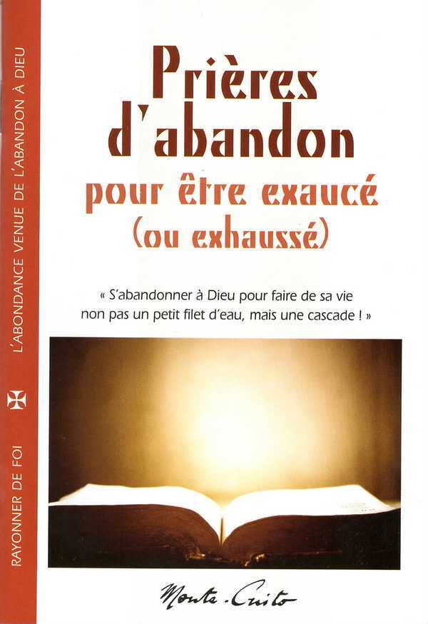Prières d'abandon - pour être exaucé (ou exhaussé)