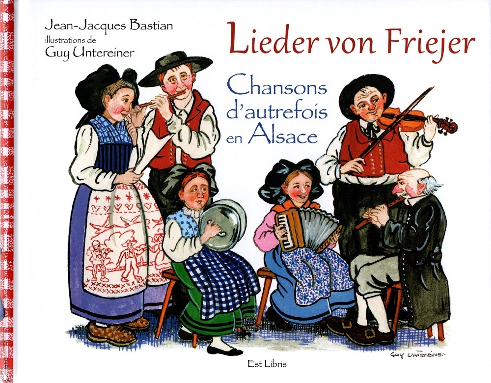 CHANSONS D'AUTREFOIS EN ALSACE - LIEDER VON FRIEJER