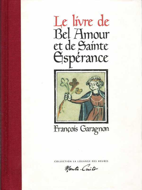 Le Livre De Bel Amour Et De Sainte-Esperance