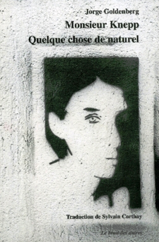 MONSIEUR KNEPP, SUIVI DE QUELQUE CHOSE DE NATUREL