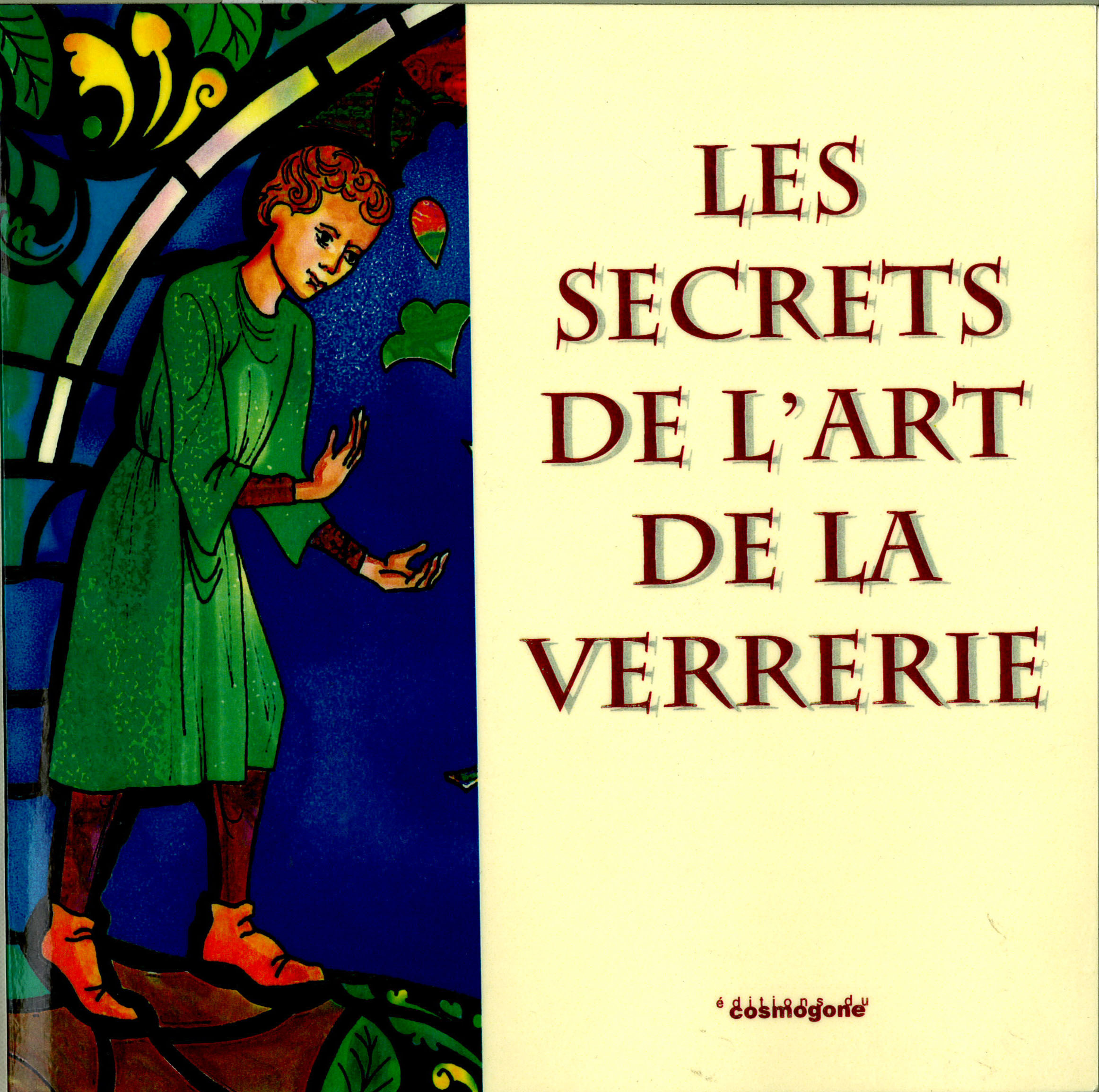 Les secrets de l'art de la verrerie