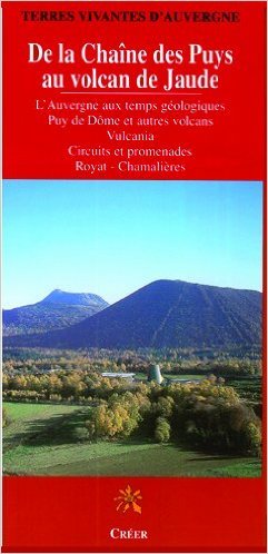 De la chaine des puys au volcan de jaude