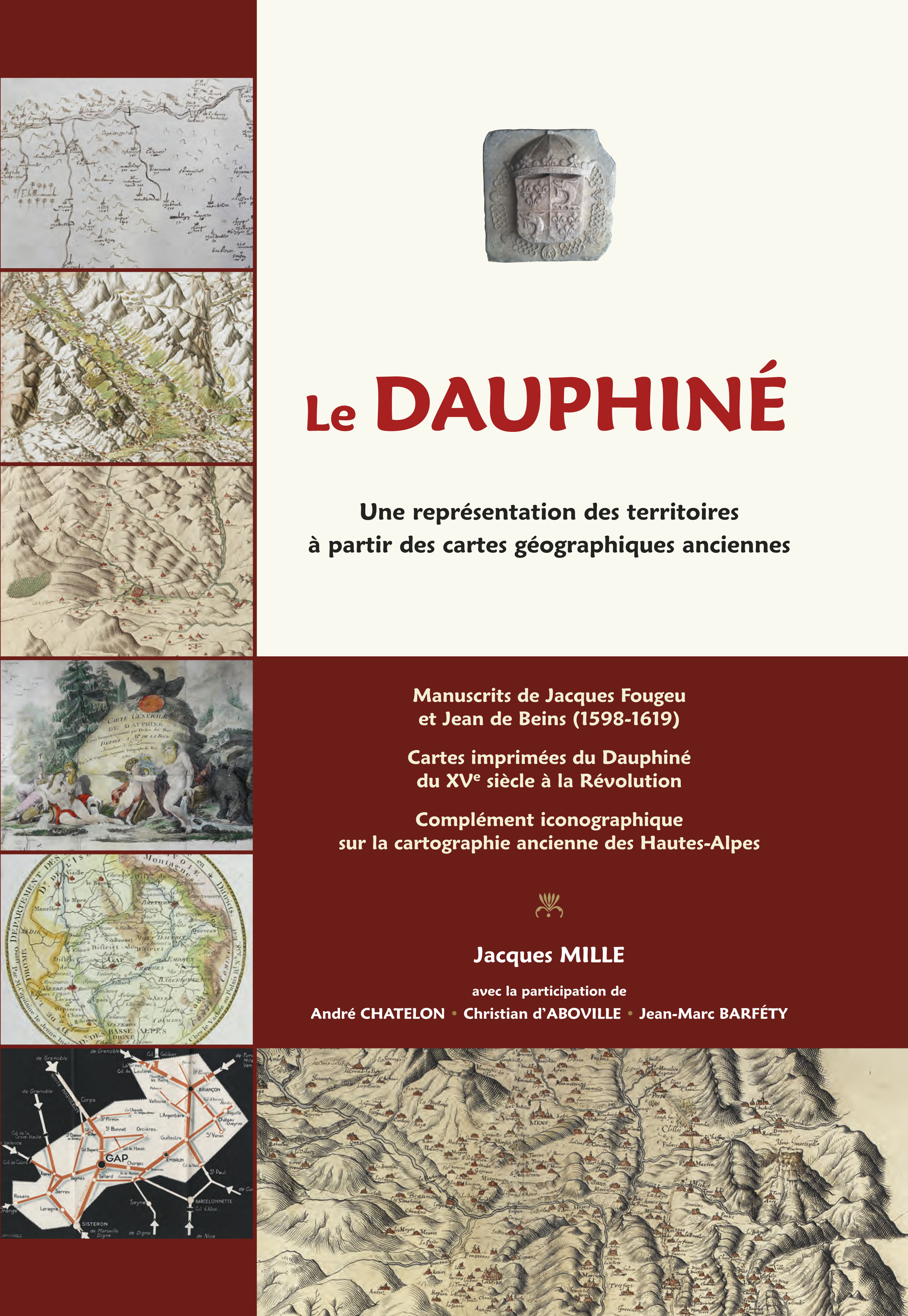 Le Dauphiné. Une représentation des territoires à partir des cartes géographiques anciennes