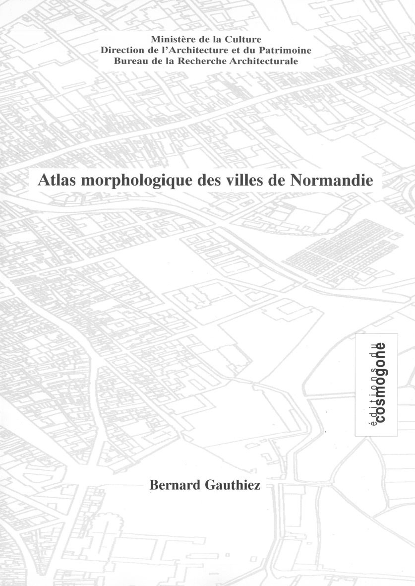 Atlas morphologique des villes de Normandie