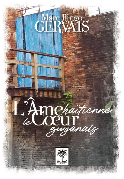 L'Âme haïtienne, le cœur guyanais