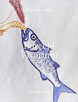 Miquel Barcelo Francisca Artigues Vivarium /anglais
