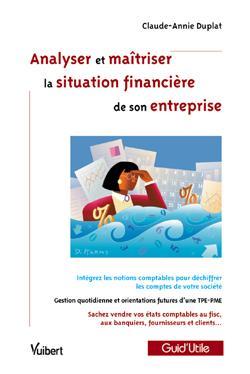 Analyser et maîtriser la situation financière de son entreprise