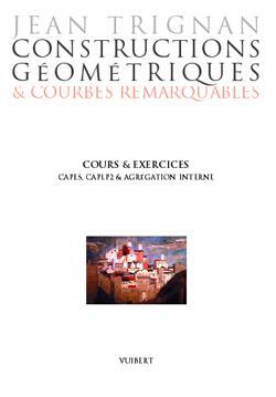 Constructions géométriques et courbes remarquables