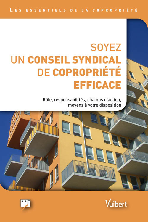 Soyez un conseil syndical de copropriété efficace