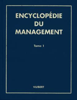 Encyclopédie du management, tome 1 et tome 2