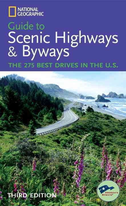 GUIDE TO SCENIC HIGHWAYS AND BYWAYS. THE 275 BEST DRIVES IN THE U.S.
